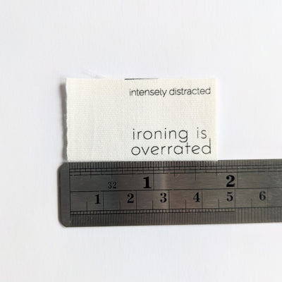Cotton Luxe Labels - Ironing Is Overrated