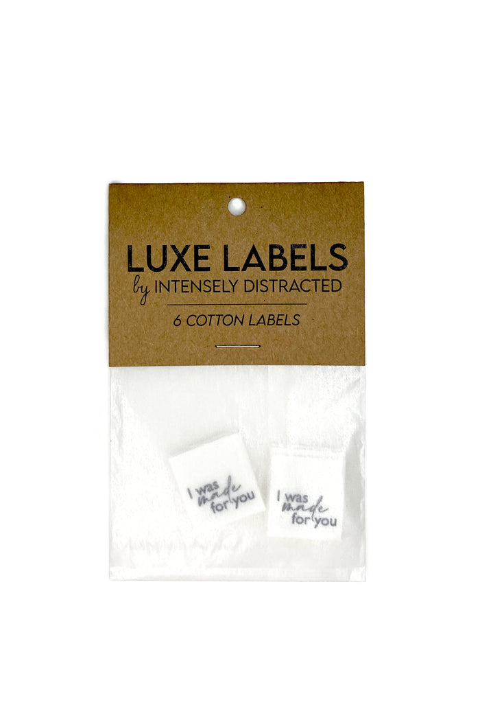 Cotton Luxe Labels- I Was Made For You/ And Only You