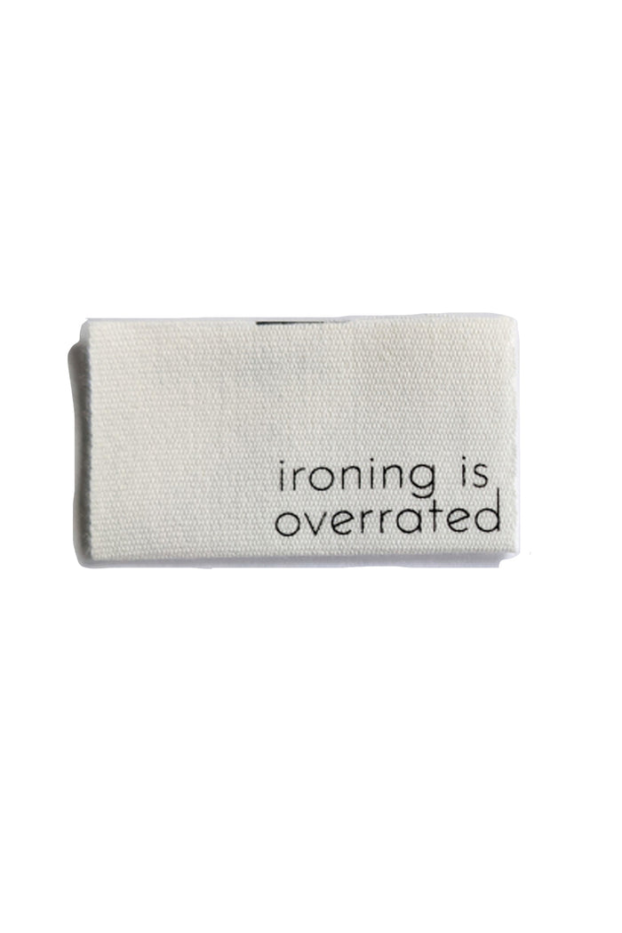 Cotton Luxe Labels - Ironing Is Overrated